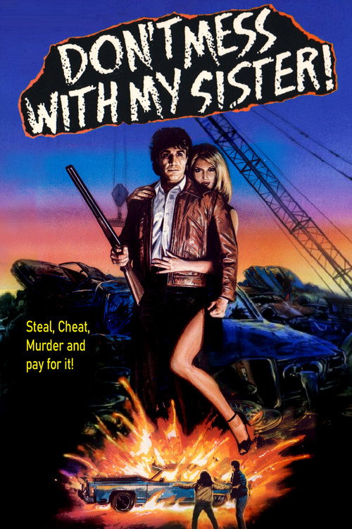 Movie poster for Don't Mess with My Sister! (1985)