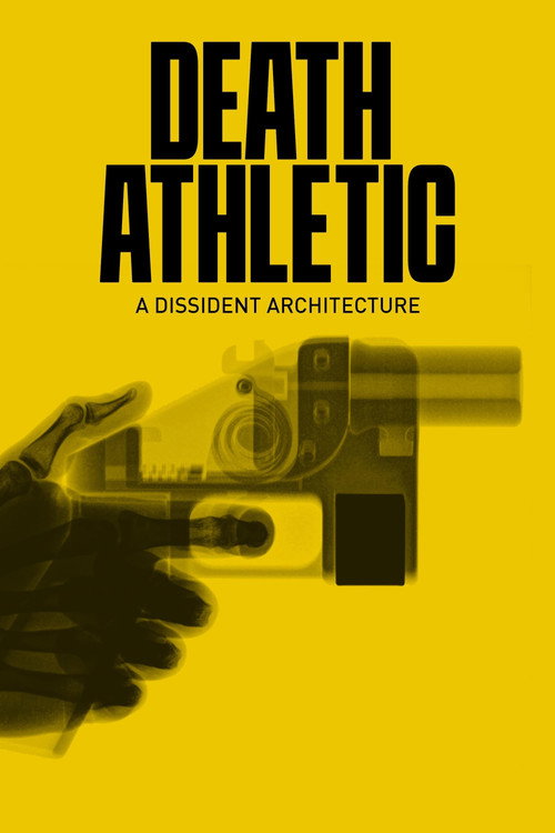 Movie poster for Death Athletic: A Dissident Architecture (2023)