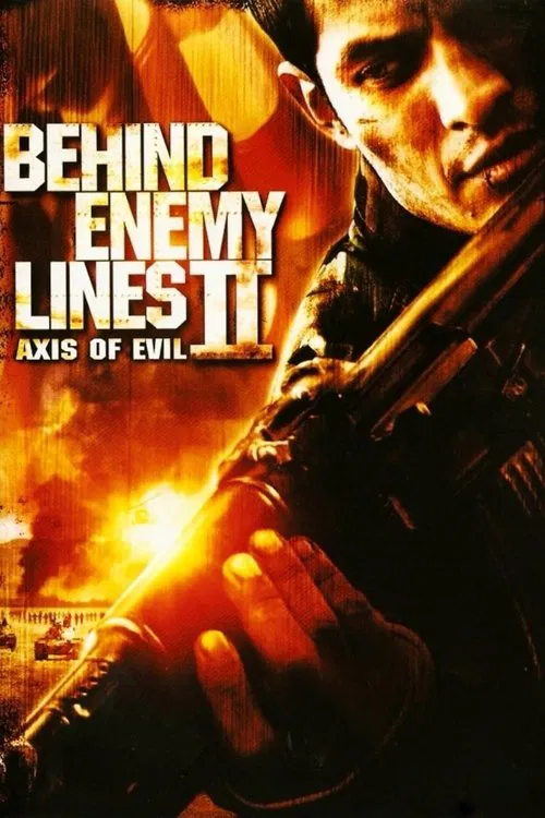 Movie poster for Behind Enemy Lines II: Axis of Evil (2006)