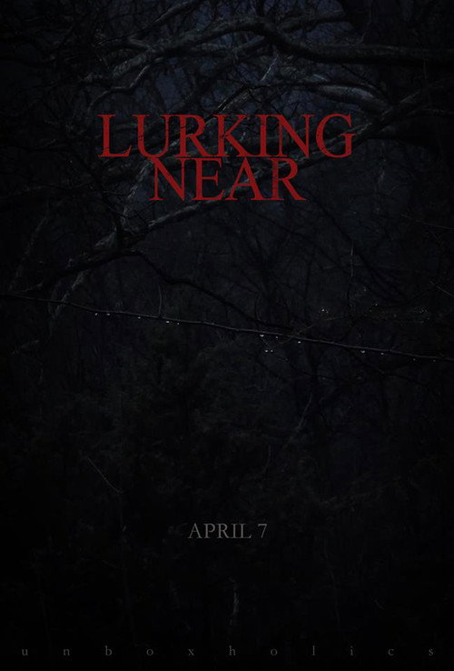 Movie poster for Lurking Near (2017)