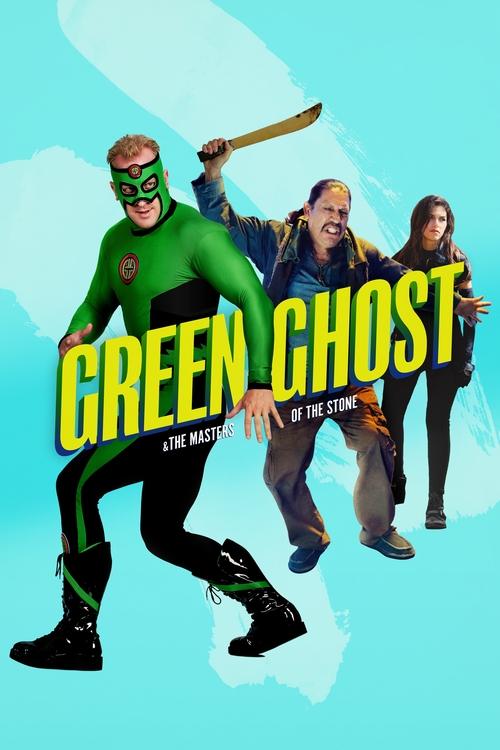 Movie poster for Green Ghost and the Masters of the Stone (2022)