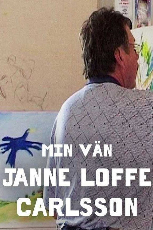 Movie poster for My Friend Janne "Loffe" Carlsson (2018)