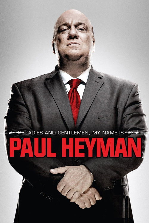 Movie poster for Ladies and Gentlemen, My Name Is Paul Heyman (2014)