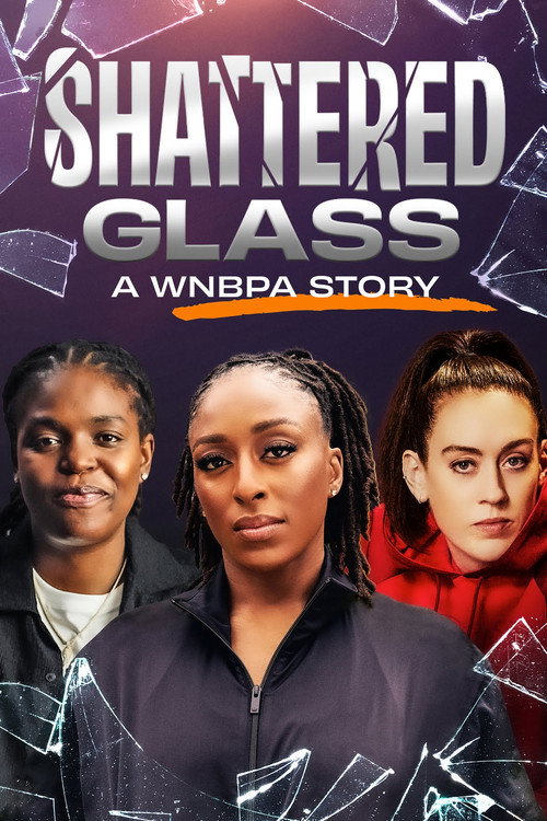 Movie poster for Shattered Glass: A WNBPA Story (2024)