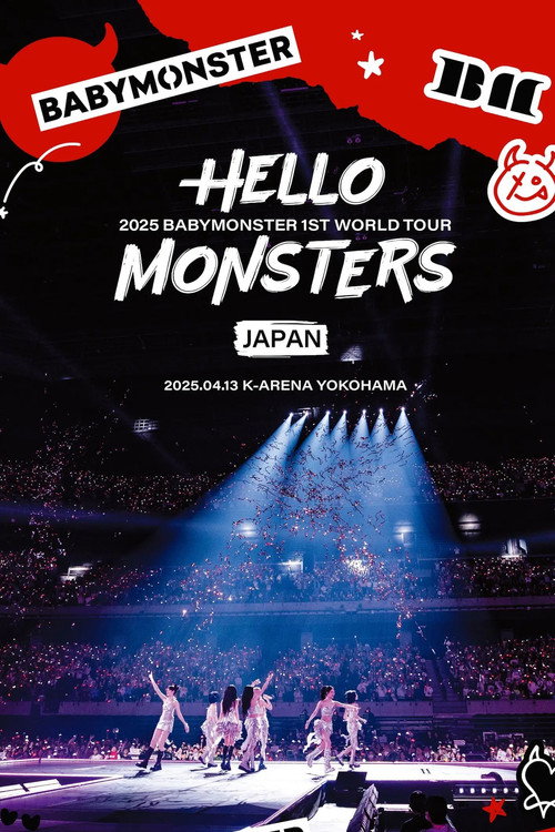 Movie poster for BABYMONSTER 1ST WORLD TOUR ＜HELLO MONSTERS＞ IN JAPAN (2025)