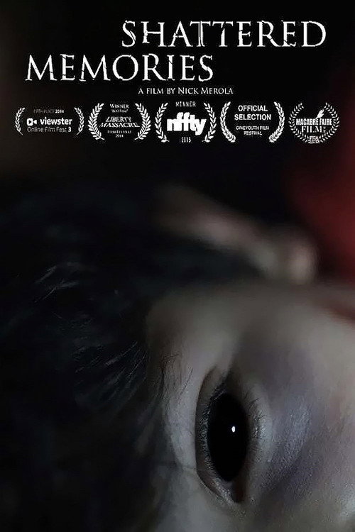 Movie poster for Shattered Memories (2014)