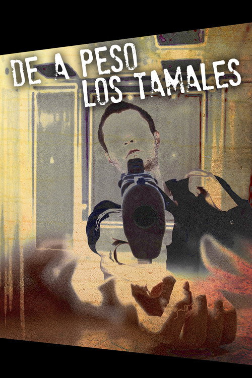 Movie poster for De a peso los tamales (2013)