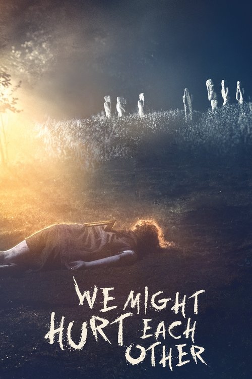 Movie poster for We Might Hurt Each Other (2022)