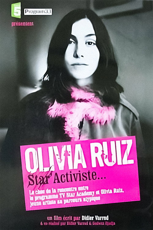 Movie poster for Olivia Ruiz, Star' Activiste (2004)