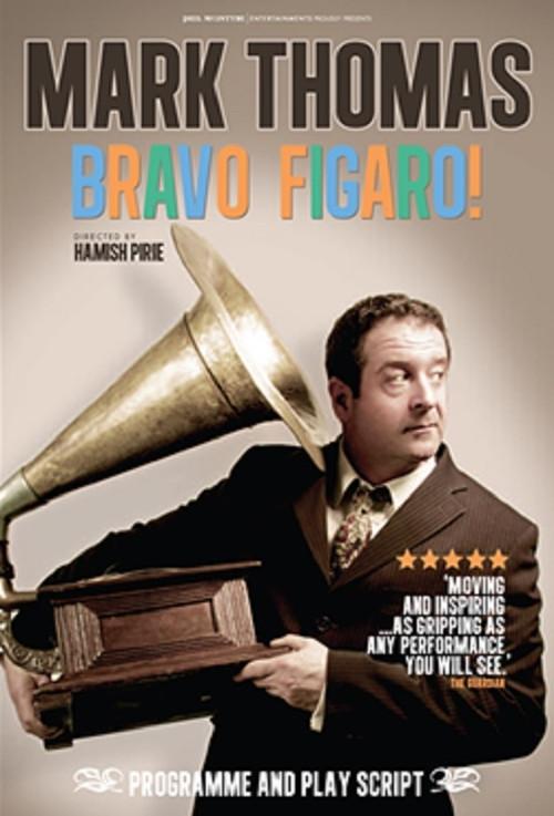 Movie poster for Mark Thomas: Bravo Figaro! (2017)