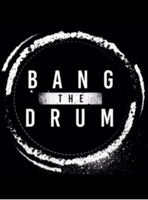 Movie poster for PROGRESS Chapter 48: Bang The Drum (2017)