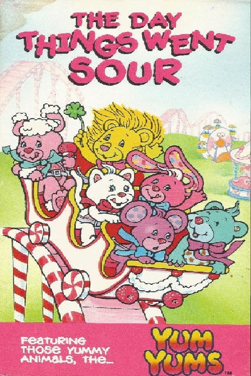 Movie poster for The Yum Yums: The Day Things Went Sour (1990)