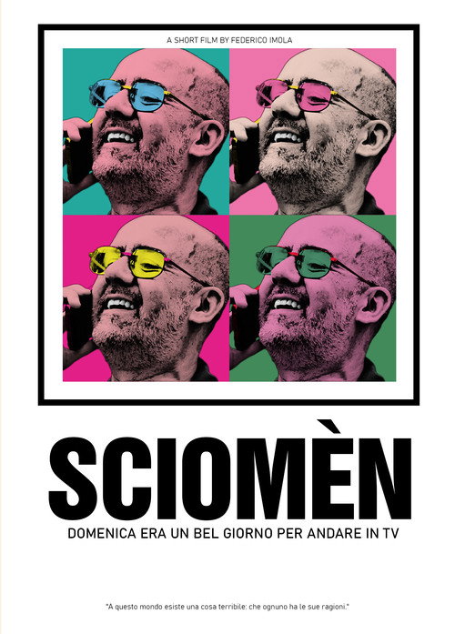 Movie poster for SCIOMÈN - Domenica era un bel giorno per andare in TV (2023)