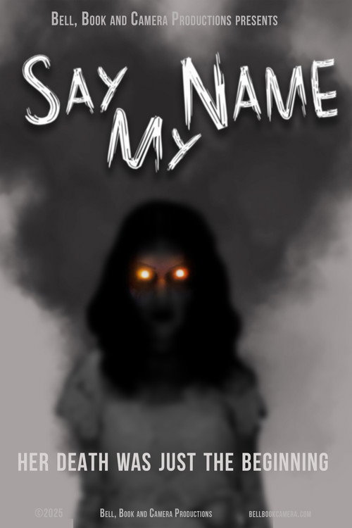 Movie poster for Say My Name (2025)
