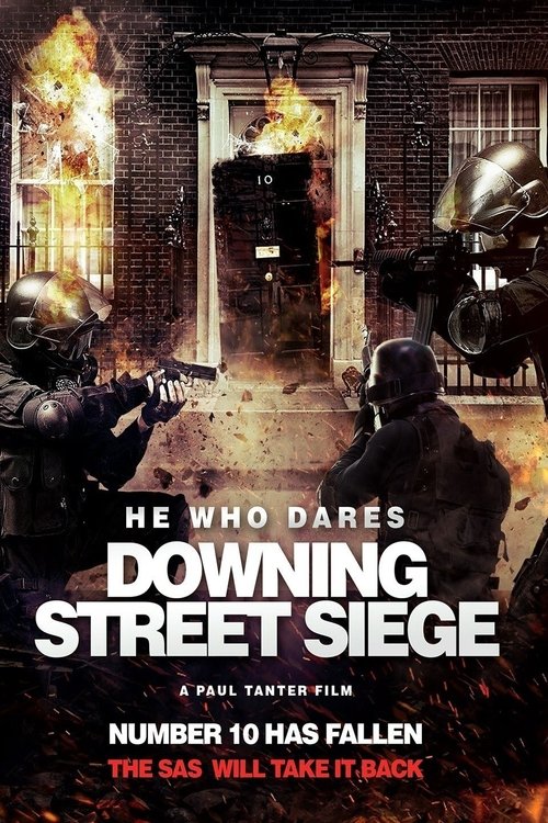 Movie poster for He Who Dares: Downing Street Siege (2014)