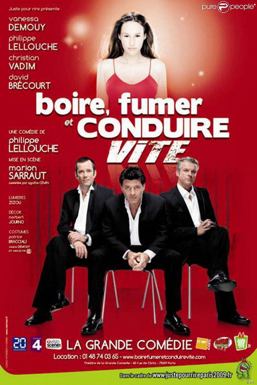 Movie poster for Boire, Fumer et Conduire Vite (2007)