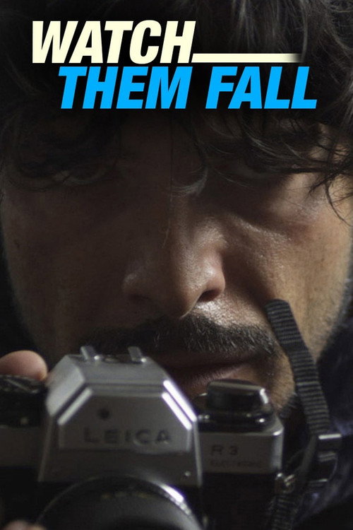 Movie poster for Watch Them Fall (2016)