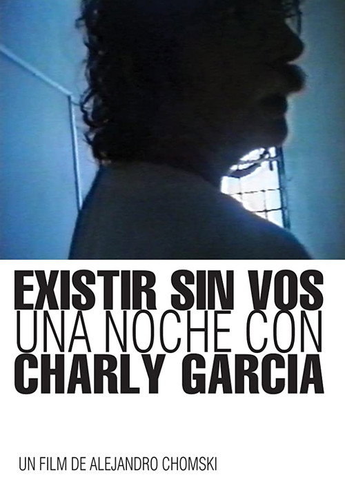 Movie poster for Existing without you: A Night with Charly García (2016)