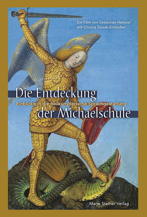 Movie poster for Die Entdeckung der Michaelschule – Einblicke in die heilkünstlerische Sprachgestaltung (2021)