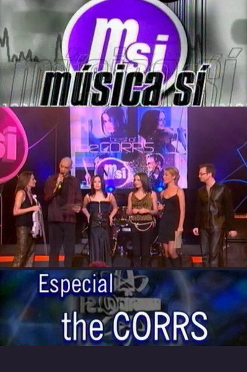 Movie poster for Música Sí: Especial The Corrs (2002)