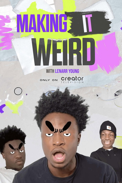 Making It Weird with Lenarr Young poster