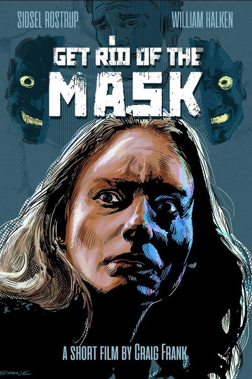 Movie poster for Get Rid of the Mask (2025)