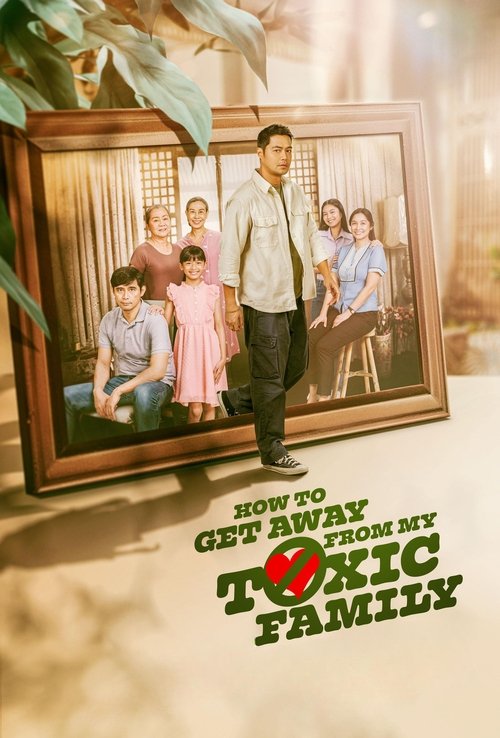 Movie poster for How To Get Away From My Toxic Family (2025)