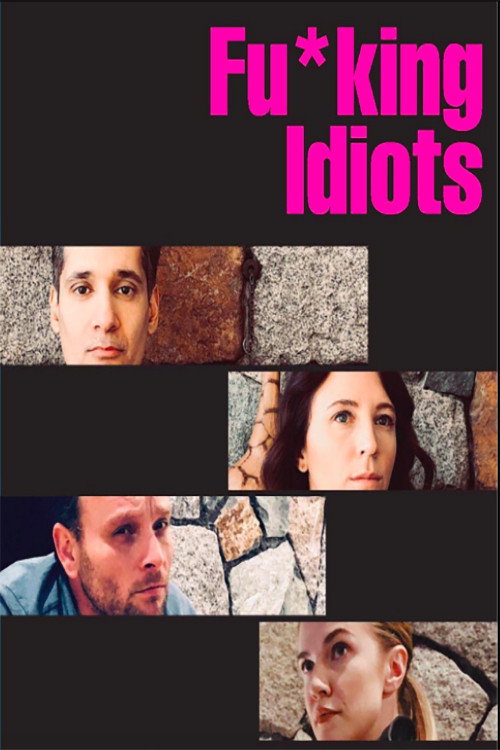 Movie poster for Fu*king Idiots (2020)