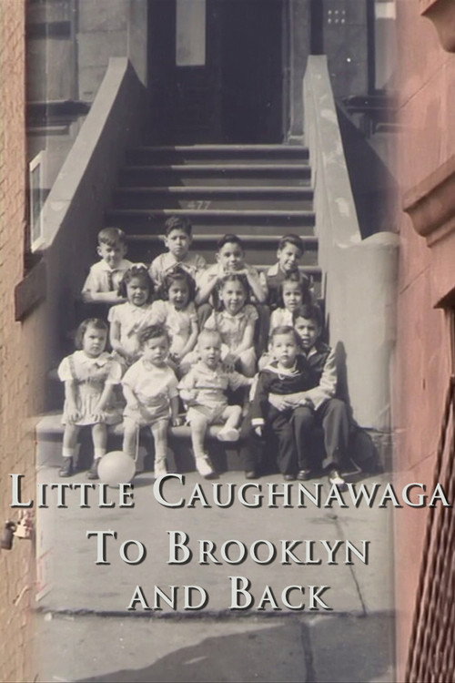 Movie poster for Little Caughnawaga: To Brooklyn and Back (2008)