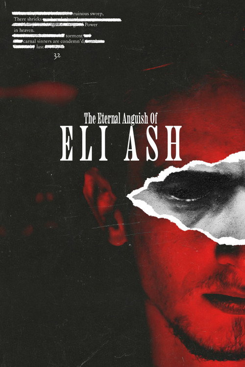 Movie poster for The Eternal Anguish of Eli Ash