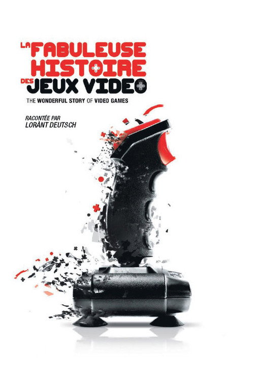 Movie poster for La Fabuleuse Histoire des Jeux Vidéos (2008)