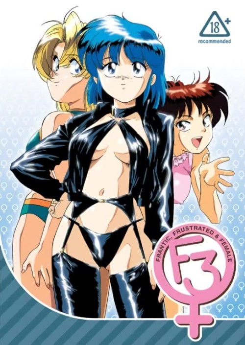 F3: Frantic, Frustrated & Female poster