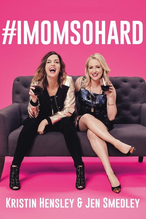 Movie poster for #IMomSoHard Live (2019)