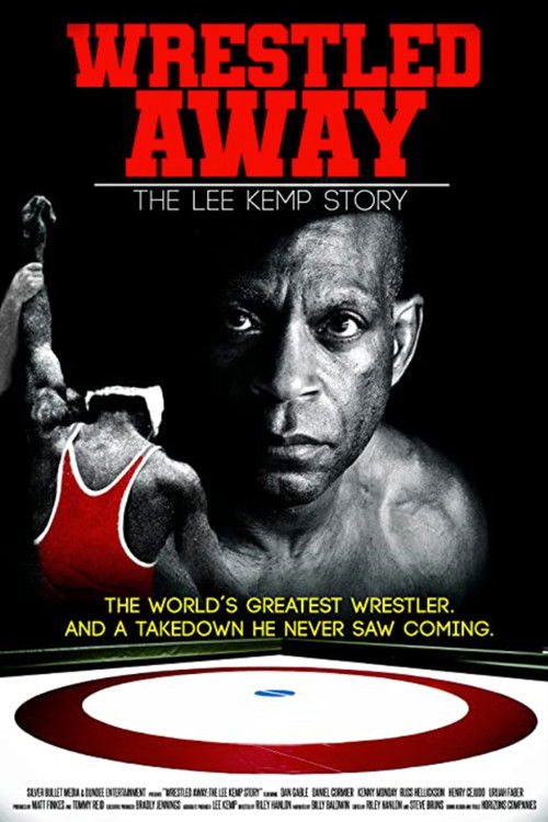 Movie poster for Wrestled Away: The Lee Kemp Story (2019)