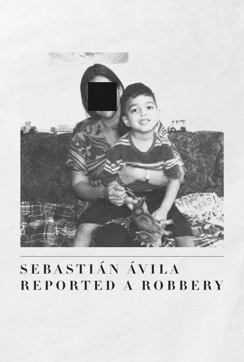 Movie poster for Sebastián Ávila Reported a Robbery (2026)