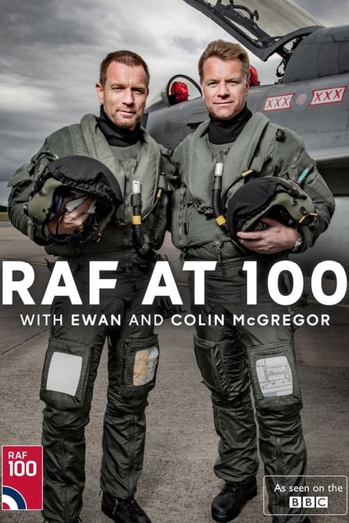 Movie poster for RAF at 100 with Ewan and Colin McGregor (2018)