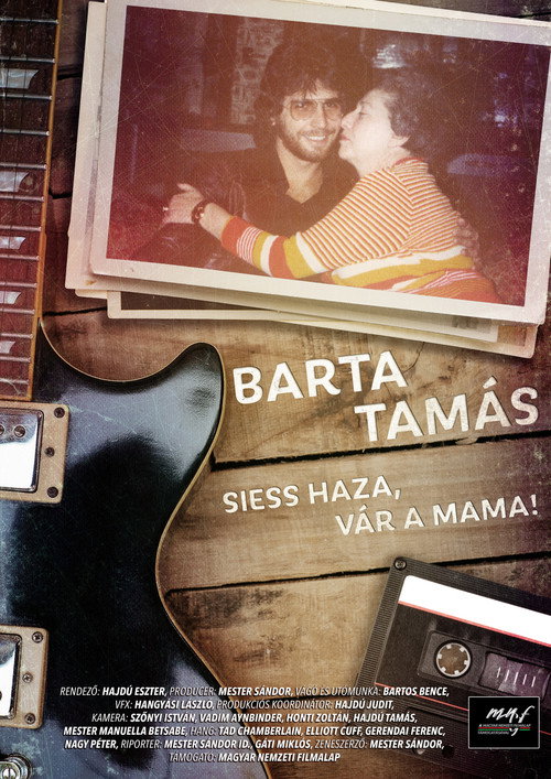 Movie poster for Barta Tamás – Siess haza, vár a mama! (2020)