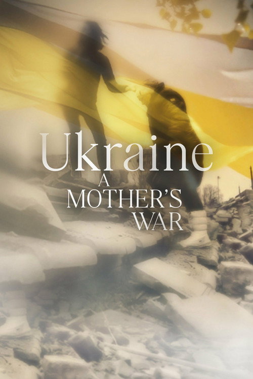 Movie poster for Ukraine: A Mother's War (2022)