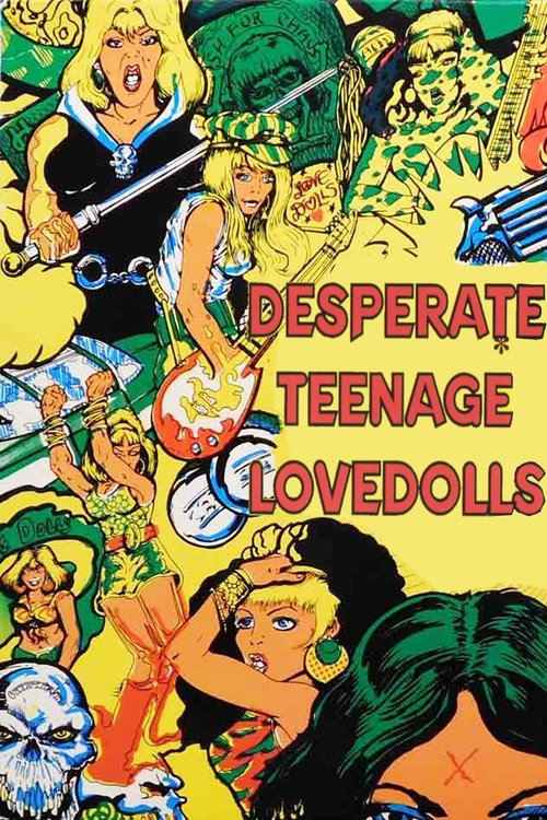 Movie poster for Desperate Teenage Lovedolls (1984)