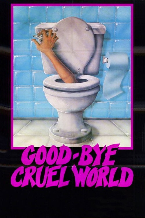 Movie poster for Good-bye Cruel World (1982)