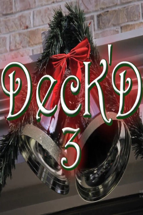 Movie poster for Deck'd 3 (2011)