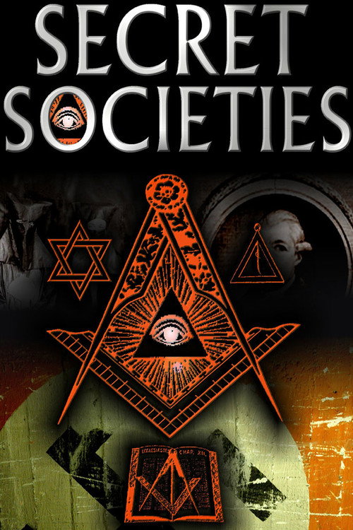 Movie poster for Secret Societies : The Dark Mysteries of Power Revealed (2007)