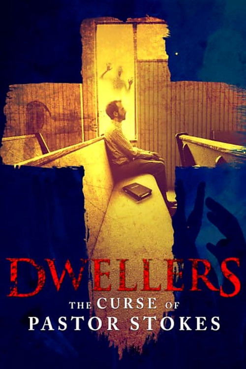 Movie poster for Dwellers: The Curse of Pastor Stokes (2020)