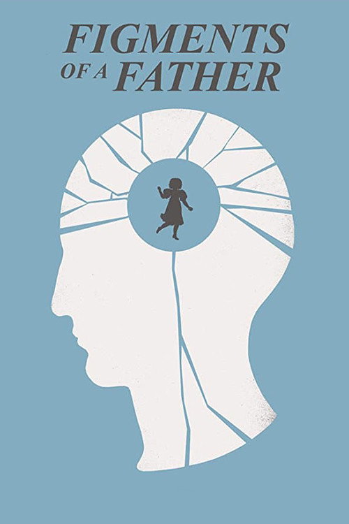 Movie poster for Figments of a Father (2013)