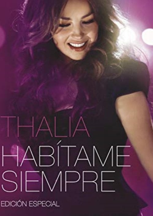 Movie poster for Thalía Habítame Siempre (2013)