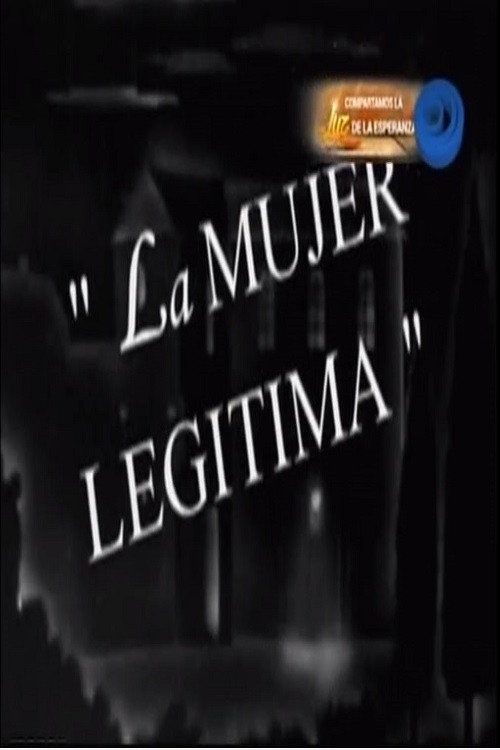 Movie poster for La mujer legítima (1945)