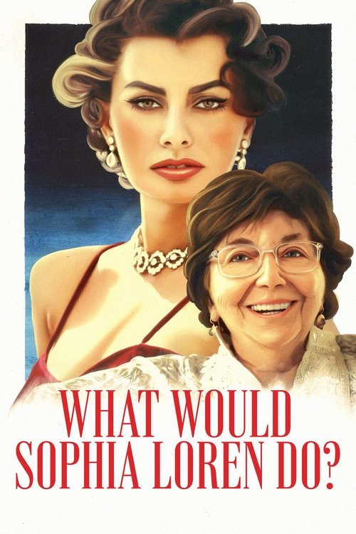 Movie poster for What Would Sophia Loren Do? (2021)