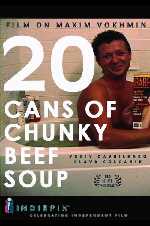 Movie poster for 20 Cans of Chunky Beef Soup (2003)