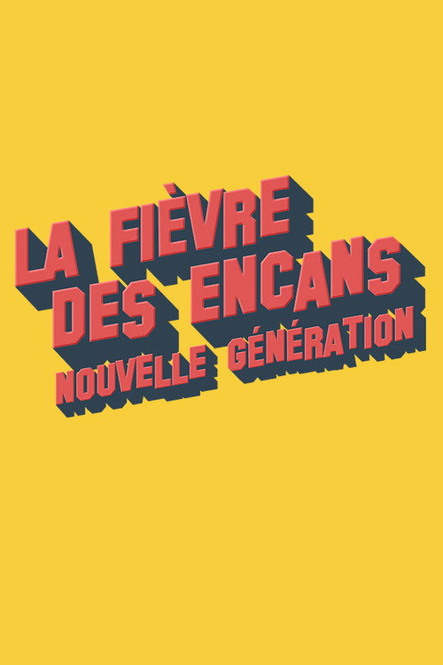 Series poster for La fièvre des encans : nouvelle génération (2021)