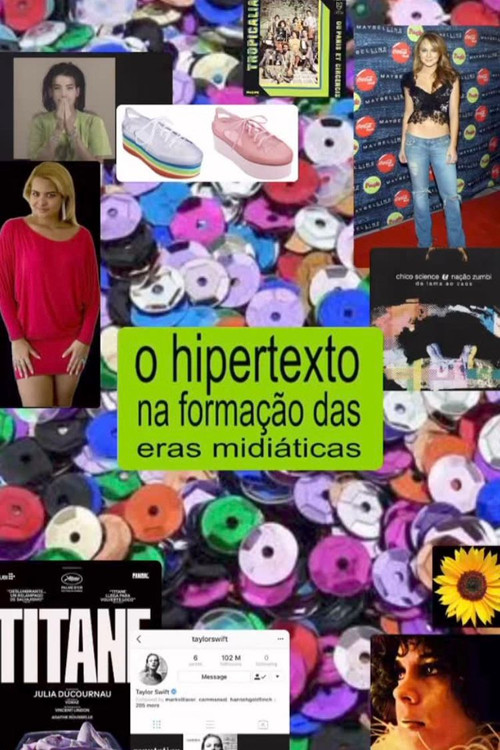 Movie poster for O Hipertexto na Formação das Eras Midiáticas (2024)